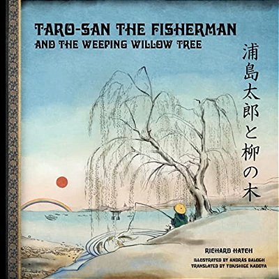 Taro-San The Fisherman And The Weeping Willow Tree-..
