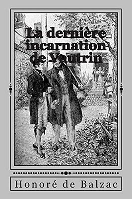La Derniere Incarnation De Vautrin-..