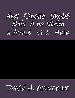 Aval Onone Nkobo Bulu One Nta'An: A Avale VI Á Wulu-..