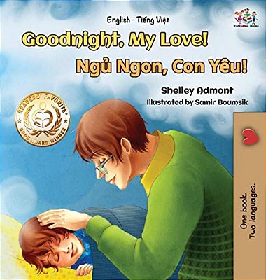 Goodnight, My Love! (English Vietnamese Bilingual Book): Bilingual Vietnamese Book For Kids-..