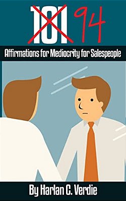 94 Affirmations For Mediocrity For Salespeople-..