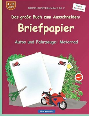 Brockhausen Bastelbuch Band 2 - Das Große Buch Zum Ausschneiden: Briefpapier: Autos Und Fahrzeuge: Motorrad-..