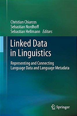 Linked Data In Linguistics: Representing And Connecting Language Data And Language Metadata-..