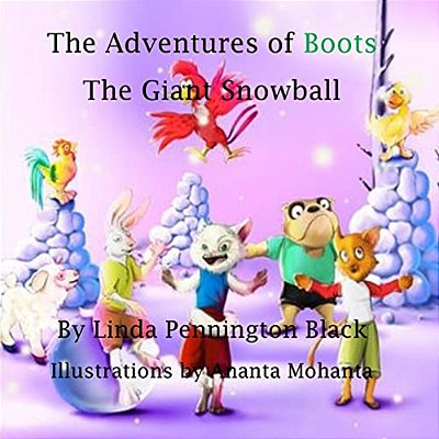 The Adventures Of Boots: The Giant Snowball-..
