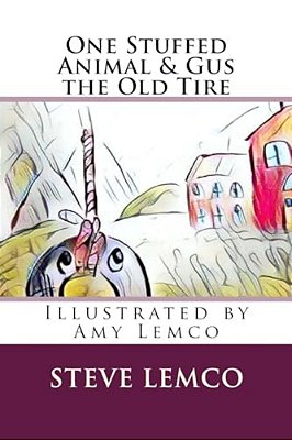 One Stuffed Animal & Gus The Old Tire-..