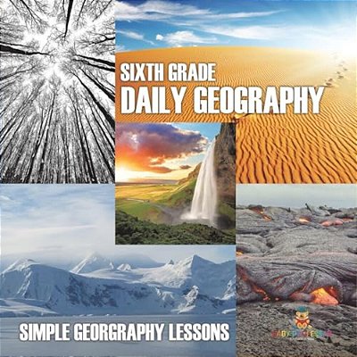 Sixth Grade Daily Geography: Simple Geography Lessons-..