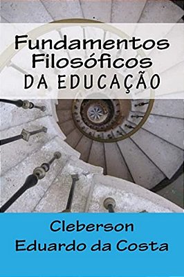 Fundamentos Filosoficos Da Educacao-..
