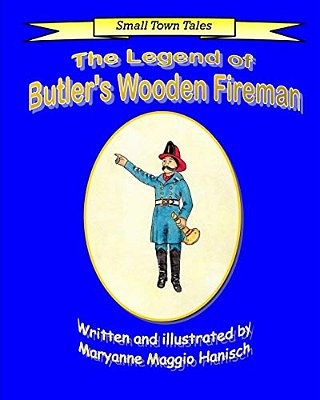 The Legend Of Butler's Wooden Fireman-..