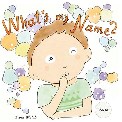 What's My Name? Oskar-..