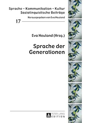 Sprache Der Generationen: 2., Aktualisierte Auflage-..
