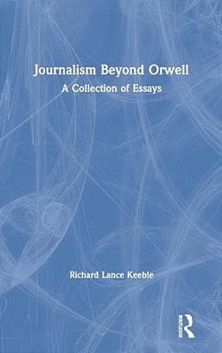 Journalism Beyond Orwell-..