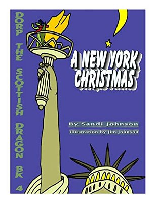 Book 4 - Dorp The Scottish Dragon: A New York Christmas-..