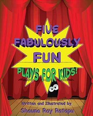 Five Fabulously Fun Plays For Kids-..