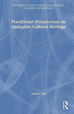 Practitioner Perspectives On Intangible Cultural Heritage-..