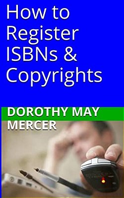 How To Register Isbns & Copyrights-..