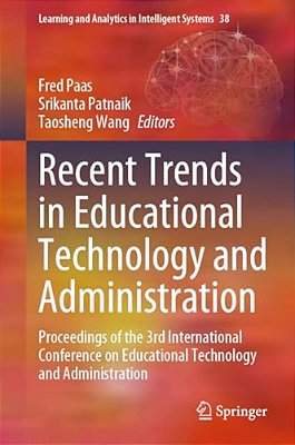 Recent Trends In Educational Technology And Administration: Proceedings Of The 3RD International Conference On Educational Technology And Administrati-..