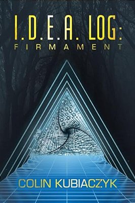 I. D. E. A. Log: Firmament-..