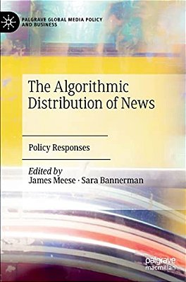 The Algorithmic Distribution Of News: Policy Responses-..
