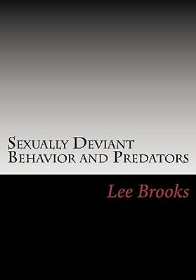 Sexually Deviant Behavior And Predators-..