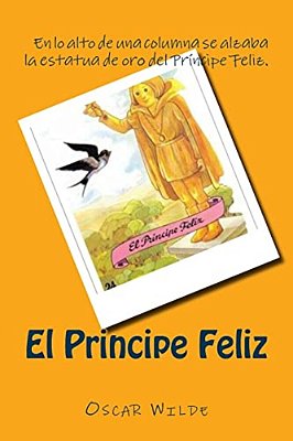 El Principe Feliz (Spanish) Edition-..