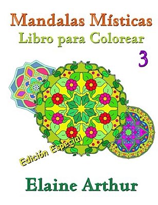Mandalas Misticas Libro Para Colorear No. 3 Edicion Especial-..