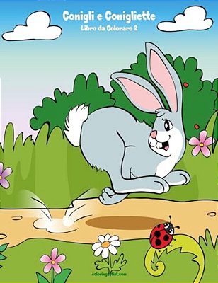 Conigli E Conigliette Libro Da Colorare 2-..