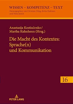 Die Macht Des Kontextes: Sprache(n) Und Kommunikation-..