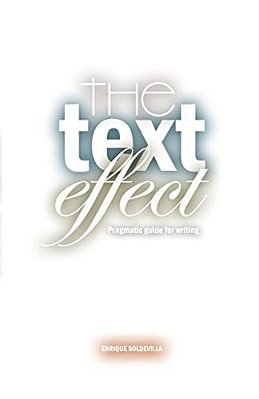 The Text Effect: Pragmatic Guide For Writing-..