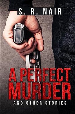 A Perfect Murder & Other Stories: A Book Of Short Stories-..