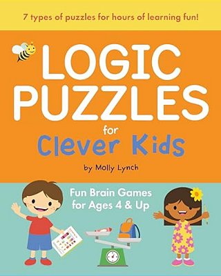 Logic Puzzles For Clever Kids: Fun Brain Games For Ages 4 & Up-..