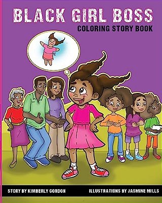 Black Girl Boss: Coloring Story Book-..