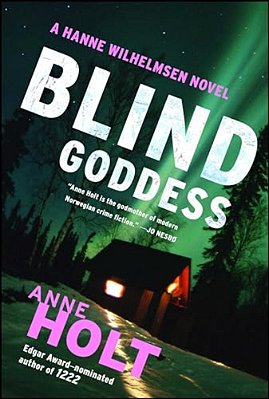 Blind Goddess: Hanne Wilhelmsen Book One-..