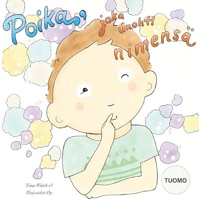 Poika, Joka Unohti Nimensä Tuomo-..