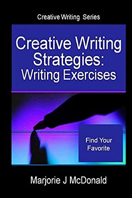 Creative Writing Strategies: Writing Exercises (Creative Writing Series)-..