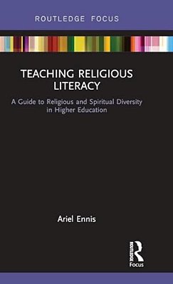 Teaching Religious Literacy: A Guide To Religious And Spiritual Diversity In Higher Education-..