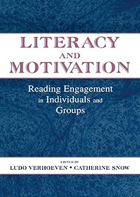 Literacy And Motivation: Reading Engagement In Individuals And Groups-..