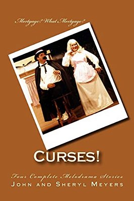 Curses!: Four Complete Melodrama Stories-..