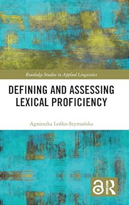 Defining And Assessing Lexical Proficiency-..