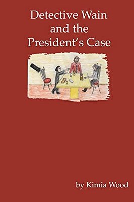 Detective Wain And The President's Case-..