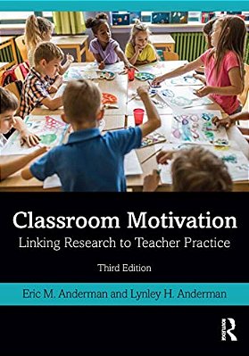 Classroom Motivation: Linking Research To Teacher Practice-..