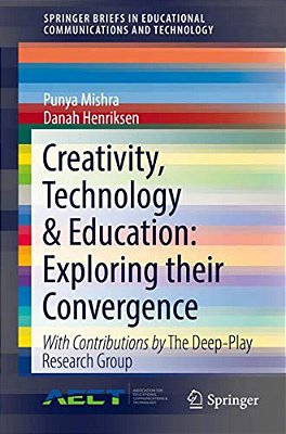 Creativity, Technology & Education: Exploring Their Convergence-..