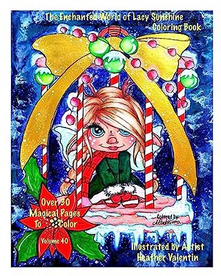 The Enchanted World Of Lacy Sunshine Coloring Book: Fairies, Sprites, Dragon Flower Pot Hatchlings, Unicorns Coloring Book All Ages Volume 40-..