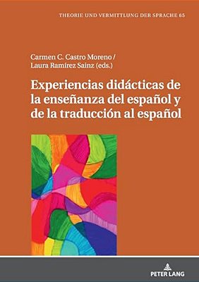 Experiencias Didácticas De La Enseñanza Del Español Y De La Traducción Al Español-..