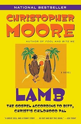 Lamb: The Gospel According To Biff, Christ's Childhood Pal-..