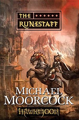 Hawkmoon: The Runestaff: The Runestaff-..