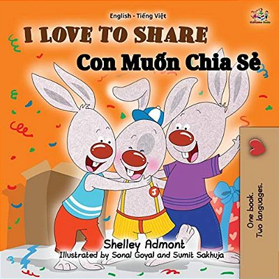 I Love To Share (English Vietnamese Bilingual Book For Kids)-..