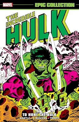 Incredible Hulk Epic Collection: To Hunt The Hulk-..