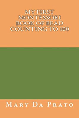 My First Montessori Book Of Bead Counting To 100-..