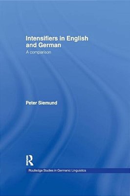 Intensifiers In English And German: A Comparison-..