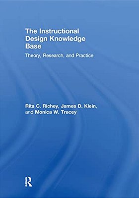 The Instructional Design Knowledge Base: Theory, Research, And Practice-..